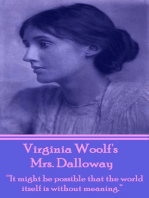 Mrs Dalloway: "It might be possible that the world itself is without meaning."