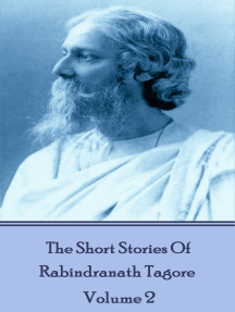 The Short Stories Of Rabindranath Tagore - Vol 2 by Rabindranath Tagore -  Ebook | Scribd