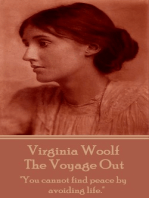 The Voyage Out: "You cannot find peace by avoiding life."