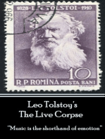 Leo Tolstoy - The Live Corpse: “Music is the shorthand of emotion”