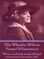 Poems Of Experience: “Why, even Death stands still and waits an hour for such a will.”