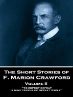 The Short Stories - Volume 2: "To expect defeat is nine-tenths of defeat itself."