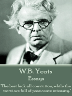 Essays: "The best lack all conviction, while the worst are full of passionate intensity."