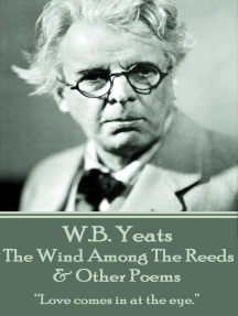 The Wind Among The Reeds & Other Poems by W. B. Yeats (Ebook) - Read ...