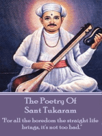 The Poetry Of Sant Tukaram: "For all the boredom the straight life brings, it's not too bad."