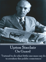 On Guard: "I intend to do what little one man can do to awaken the public conscience."