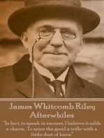 Afterwhiles: “In fact, to speak in earnest, I believe it adds a charm,  To spice the good a trifle with a little dust of harm”