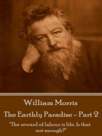 The Earthly Paradise - Part 2: "The reward of labour is life. Is that not enough?"