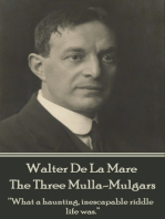 The Three Mulla-Mulgars: “What a haunting, inescapable riddle life was.”