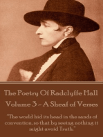 The Poetry Of Radclyffe Hall - Volume 3 - A Sheaf Of Verses: "The world hid its head in the sands of convention, so that by seeing nothing it might avoid Truth."