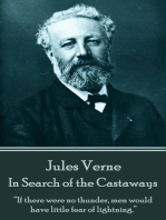 In Search of the Castaways: “If there were no thunder, men would have little fear of lightning.”