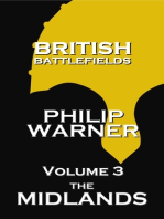 British Battlefields - Volume 3 - The Midlands: Battles That Changed The Course Of British History