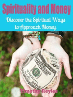 Spirituality and Money: Discover The Spiritual Ways to Approach Money