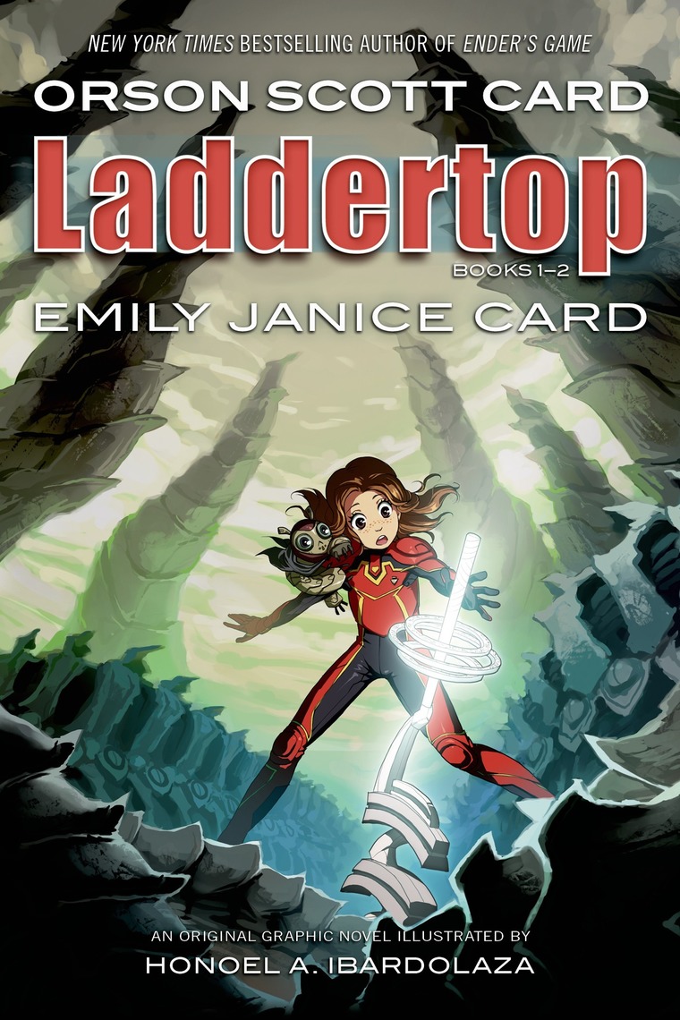 Laddertop Books 1 - 2 by Orson Scott Card, Emily Janice Card, Honoel A.  Ibardolaza - Ebook | Scribd