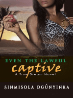 Even the Lawful Captive (A True Dream novel)