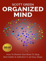 Organized Mind : How To Rewire Your Brain To Stop Bad Habits & Addiction In 30 Easy Steps: The Blokehead Success Series