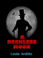 A Reckless Moon
