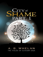 City of Shame Part One (Fields of Elysium, #3)