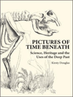 Pictures of Time Beneath: Science, Heritage and the Uses of the Deep Past