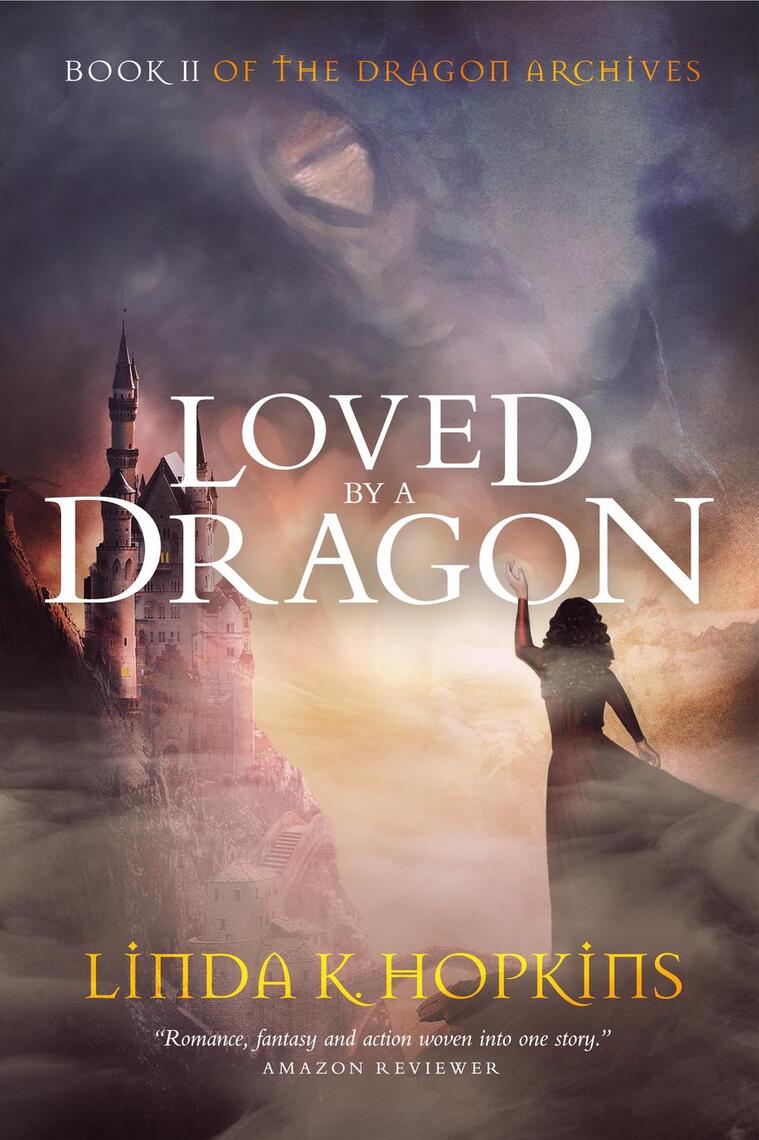 Loved By A Dragon By Linda K Hopkins Ebooks Scribd