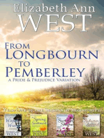 From Longbourn to Pemberley, The First Year: Seasons of Serendipity