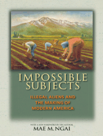 Impossible Subjects: Illegal Aliens and the Making of Modern America - Updated Edition