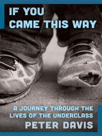 If You Came This Way: A Journey Through the Lives of the Underclass