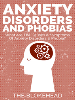 Anxiety Disorders And Phobias: What Are The Causes & Symptoms Of Anxiety Disorders & Phobia?