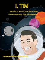 I, Tim: Memoirs of a Cook on a Moon-Sized Planet-Vaporizing Space Battlestation