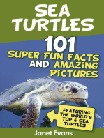 Sea Turtles : 101 Super Fun Facts And Amazing Pictures (Featuring The World's Top 6 Sea Turtles)