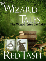The Wizard Takes the Cake: The Wizard Tales, #3
