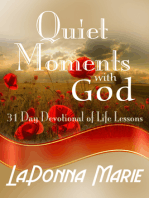 Quiet Moments with God: 31 Day Devotional of Life Lessons