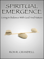Spiritual Emergence Living in Balance With God and Nature