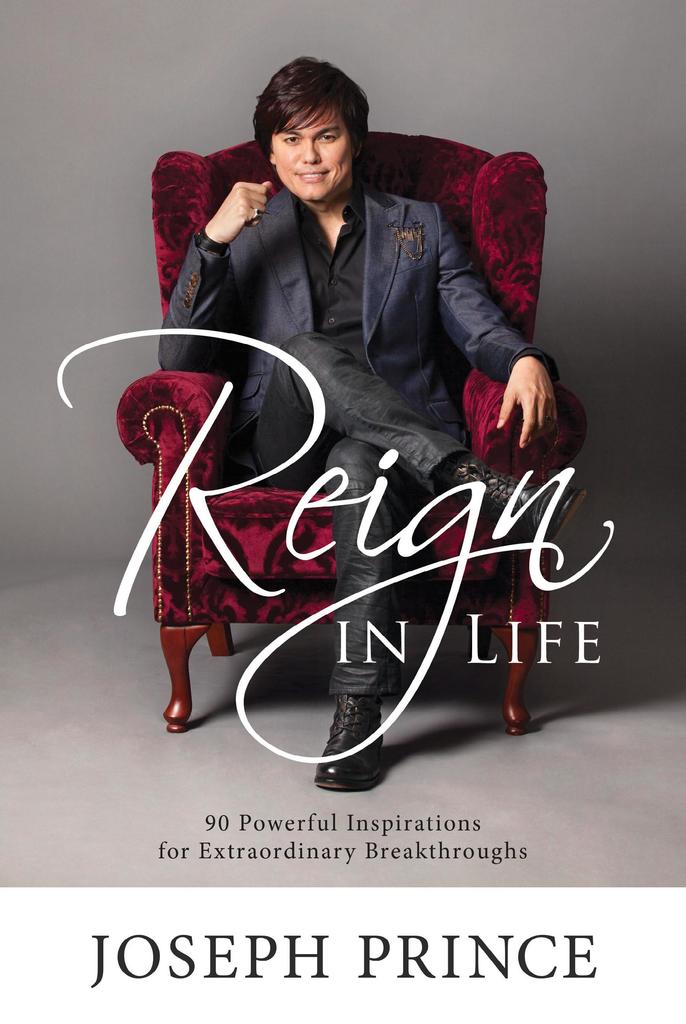 Read Reign In Life Online by Joseph Prince Books