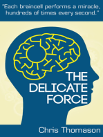 The Delicate Force