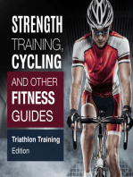 Strength Training, Cycling And Other Fitness Guides: Triathlon Training Edition: Triathlon Training Edition