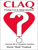 CLAQ: Creating Love & Asking Questions