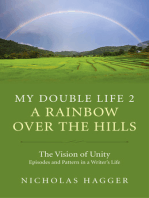 My Double Life 2: A Rainbow Over the Hills