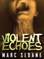 Violent Echoes