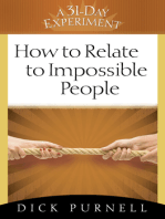 How to Relate to Impossible People