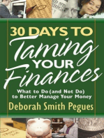30 Days to Taming Your Finances: What to Do (and Not Do) to Better Manage Your Money