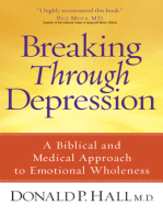 Breaking Through Depression: A Biblical and Medical Approach to Emotional Wholeness