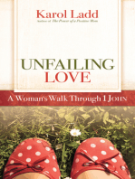 Unfailing Love: A Woman's Walk Through First John