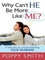 Why Can't He Be More Like Me?: 9 Secrets to Understanding Your Husband