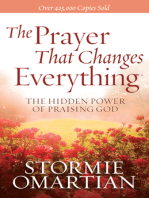 The Prayer That Changes Everything®: The Hidden Power of Praising God