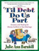 'Til Debt Do Us Part: Answers and Healing for Money Conflicts in Your Marriage