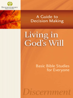 Living in God's Will: A Guide to Decision Making