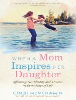 When a Mom Inspires Her Daughter: Affirming Her Indentity and Dreams in Every Stage of Life