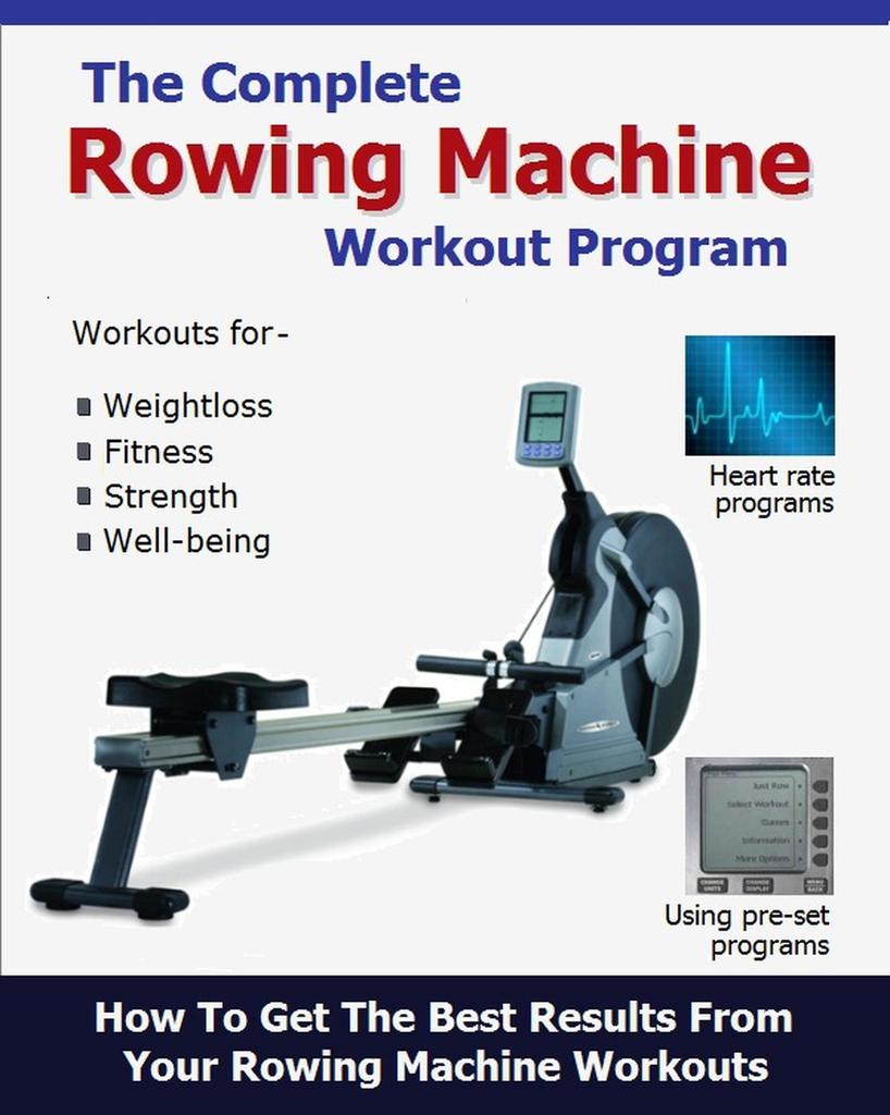 The Complete Rowing Machine Workout Program by Roy Palmer (Ebook ...