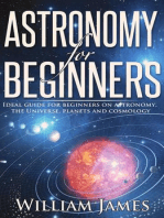 Astronomy for Beginners: Ideal guide for beginners on astronomy, the Universe, planets and cosmology
